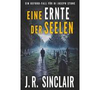 Eine Ernte der Seelen (Die Oxford-Fälle von DI Joseph Stone)