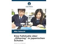 Eine Fallstudie über "Othering" in japanischen Schulen: Rhetorik und Realität
