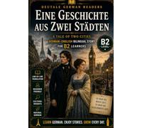 Eine Geschichte aus zwei Städten: German-English Bilingual Historical Story for B2 Learners | DeuTale: Learn German Through Stories (German-English Bilingual Stories - B2 | DeuTale)