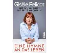 Eine Hymne an das Leben: Die Scham muss die Seite wechseln | Die offizielle Autobiografie der Frau, die das Schweigen brach