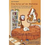 Eine Katze auf der Matratze: Mit Begleit-CD. Ein Spielbuch mit 101 Kontrabass-Stücken für Kinder im Alter von 6 bis 10 Jahren. Lieder - Jazz - Rock - ... geeignet . Ausgabe mit Begleit-CD