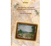 Eine Kindheit In Kriegs- Und Nachkriegszeit (ebook)