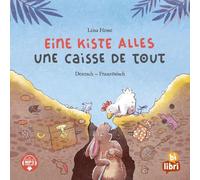 Eine Kiste Alles (Deutsch-Französisch): Zweisprachiges Kinderbuch mit MP3-Hörbuch zum Herunterladen
