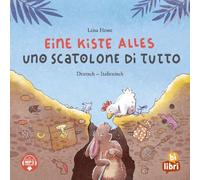 Eine Kiste Alles (Deutsch-Italienisch): Zweisprachiges Kinderbuch mit MP3-Hörbuch zum Herunterladen