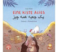 Eine Kiste Alles (Deutsch-Persisch/Farsi): Zweisprachiges Kinderbuch mit MP3-Hörbuch zum Herunterladen