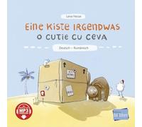 Eine Kiste Irgendwas (Deutsch-Rumänisch): Zweisprachiges Kinderbuch mit MP3-Hörbuch zum Herunterladen