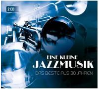 Eine kleine Jazzmusik - Das Beste Aus 30 Jahren