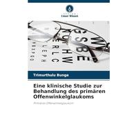 Eine klinische Studie zur Behandlung des primären Offenwinkelglaukoms