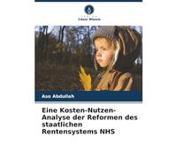 Eine Kosten-Nutzen-Analyse der Reformen des staatlichen Rentensystems NHS