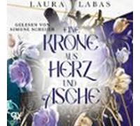 Eine Krone Aus Herz Und Asche (audiolibro)