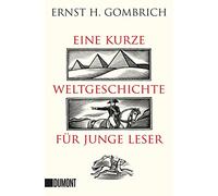 Eine kurze Weltgeschichte für junge Leser: Von der Urzeit bis zur Gegenwart