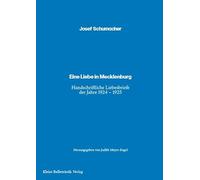 Eine Liebe in Mecklenburg: Handschriftliche Liebesbriefe der Jahre 1924-1925