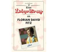 Eine Liebeserklärung an Florian David Fitz: Die große Hommage - das perfekte Geschenk für Weihnachten und Geburtstag und jeden Anlass