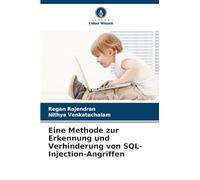 Eine Methode zur Erkennung und Verhinderung von SQL-Injection-Angriffen
