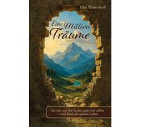 Eine Million Träume: Ich war auf der Suche nach mir selbst - und fand ein ganzes Leben