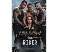 EINE NANNY FÜR DIE BIKER: Eine MC-Reverse-Harem-Romanze