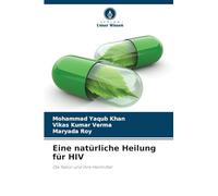 Eine natürliche Heilung für HIV: Die Natur und ihre Heilmittel
