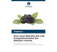 Eine neue Botrytis-Art und Fungizidresistenz bei Botrytis cinerea: Eine Übersicht über Grauschimmel und Fungizidresistenz im Südosten der Vereinigten Staaten