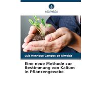 Eine neue Methode zur Bestimmung von Kalium in Pflanzengewebe