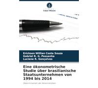Eine ökonometrische Studie über brasilianische Staatsunternehmen von 1994 bis 2014: Determinanten der Aktienrenditen