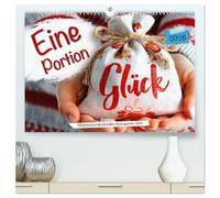 Eine Portion Glück - Motivationskalender fürs ganze Jahr (hochwertiger Premium Wandkalender 2026 DIN A2 quer), Kunstdruck in Hochglanz: Kalender mit ... und Inspiration zum glücklich sein.