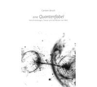 Eine Quantenfabel: Verschränkungen, Poesie und das Muster der Welt