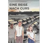 Eine Reise nach Gurs