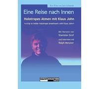 Eine Reise nach Innen: Holotropes Atmen mit Klaus John [Alemania] [DVD]