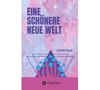 Eine Schönere Neue Welt