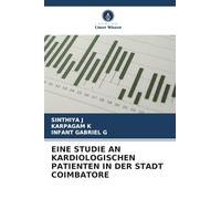 Eine Studie an Kardiologischen Patienten in Der Stadt Coimbatore