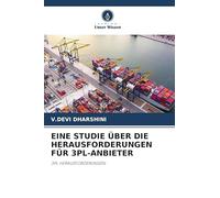 Eine Studie Über Die Herausforderungen Für 3pl-Anbieter