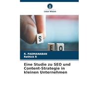Eine Studie zu SEO und Content-Strategie in kleinen Unternehmen