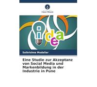 Eine Studie zur Akzeptanz von Social Media und Markenbildung in der Industrie in Pune