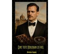 Eine tote Herzogin zu viel: Illustrierte Sonderausgabe (Robert Ashford ermittelt)