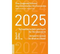 Eine tragende Stimme des reformierten Kirchenrechts: Festschrift für Jakob Frey