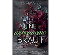 Eine unbequeme Braut: Eine festliche Variante von Stolz und Vorurteil