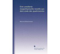 Eine unedierte noapolitanische novelle aus dem ende des quattrocento