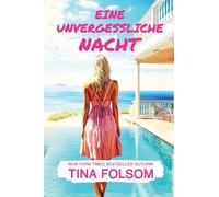 Eine unvergessliche Nacht: 4 (Der Club Der Ewigen Junggesellen)