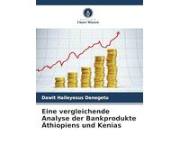 Eine vergleichende Analyse der Bankprodukte Äthiopiens und Kenias