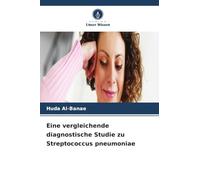 Eine vergleichende diagnostische Studie zu Streptococcus pneumoniae
