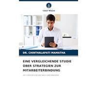 EINE VERGLEICHENDE STUDIE ÜBER STRATEGIEN ZUR MITARBEITERBINDUNG: IM IT-SEKTOR VOR UND NACH DER PANDEMIE