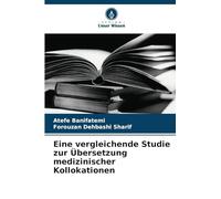 Eine vergleichende Studie zur Übersetzung medizinischer Kollokationen