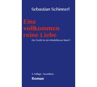 Eine Vollkommen Reine Liebe (ebook)