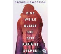 Eine Weile bleibt die Zeit für uns stehen: Eine zutiefst berührende, zarte Liebesgeschichte vor dem Hintergrund des alltäglichen Rassismus