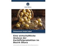 Eine wirtschaftliche Analyse der Kartoffelproduktion im Bezirk Okara
