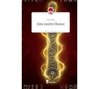 Eine zweite Chance. Life is a Story - story.one