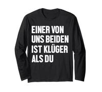 Einer Von UNS Beiden ist Klüger Als Du Refranes Divertidos Manga Larga