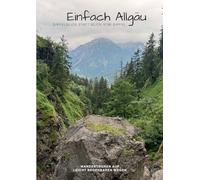 Einfach Allgäu: Gipfelblick statt Blick vom Gipfel