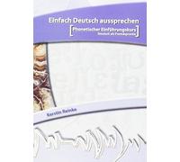 Einfach Deutsch aussprechen Buch und CD: Phonetischer Einführungskurs Deutsch als Fremdsprache