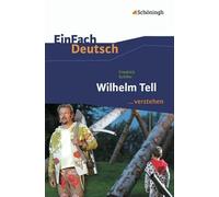 Einfach Deutsch: Einfach Deutsch/Schiller/Wilhelm Tell Um